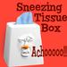 Sneezing and Coughing Tissue Box
