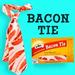 Bacon Tie