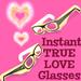 Instant True Love Glasses