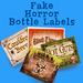 Fake Horror Bottle Labels