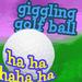 Giggling Golf Ball