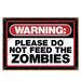 Zombie Warning Tin Sign